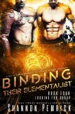 Binding Their Elementalist (Looking for Group, #4) (eBook, ePUB)