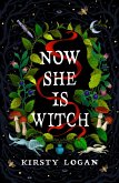 Now She is Witch (eBook, ePUB)