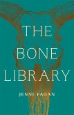 The Bone Library (eBook, ePUB)