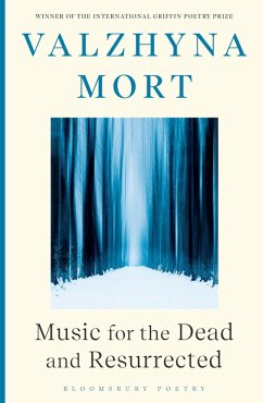 Music for the Dead and Resurrected (eBook, PDF) - Mort, Valzhyna