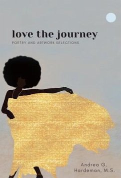 love the journey (eBook, ePUB) - Hardeman, Andrea