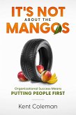 It's Not About the Mangos: Organizational Success Means Putting People First (eBook, ePUB)