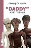 "Daddy": A Melodrama (NHB Modern Plays) (eBook, ePUB)