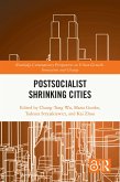 Postsocialist Shrinking Cities (eBook, PDF)
