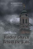 Building Church Behind the Walls (eBook, ePUB)