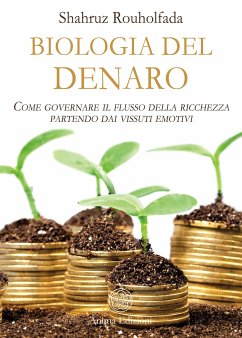 Biologia del denaro (eBook, ePUB) - Rouholfada, Shahruz