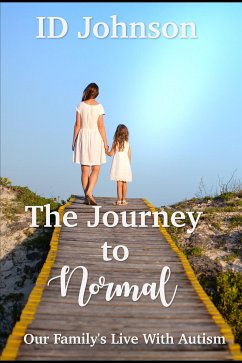 The Journey to Normal (eBook, ePUB) - Johnson, ID