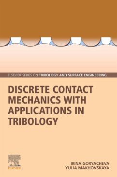 Discrete Contact Mechanics with Applications in Tribology (eBook, ePUB) - Goryacheva, Irina; Makhovskaya, Yulia