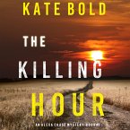 The Killing Hour (An Alexa Chase Suspense Thriller—Book 3) (MP3-Download)