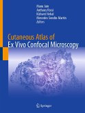 Cutaneous Atlas of Ex Vivo Confocal Microscopy (eBook, PDF)