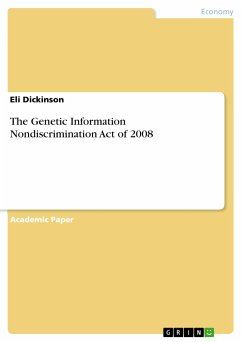 The Genetic Information Nondiscrimination Act of 2008 (eBook, PDF) - Dickinson, Eli