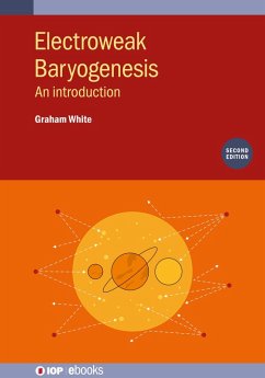 Electroweak Baryogenesis (Second Edition) (eBook, ePUB) - White, Graham