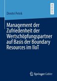 Management der Zufriedenheit der Wertschöpfungspartner auf Basis der Boundary Resources im IIoT (eBook, PDF)