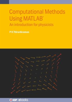 Computational Methods Using MATLAB® (eBook, ePUB) - Thiruvikraman, P K