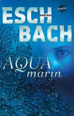 Aquamarin (1) (Mängelexemplar) - Eschbach, Andreas