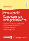 Professionelle Kompetenz von Biologielehrkräften (eBook, PDF)