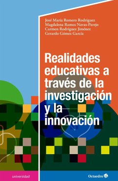 Realidades educativas a través de la investigación y la innovación (eBook, PDF) - Romero Rodríguez, José María; Ramos Navas-Parejo, Magdalena; Rodríguez Jiménez, Carmen; Gómez García, Gerardo