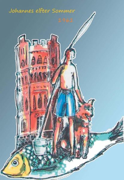 Johannes elfter Sommer 1961 (eBook, ePUB)