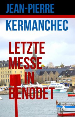 Letzte Messe in Benodet (eBook, ePUB) - Kermanchec, Jean-Pierre