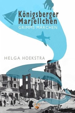 KÖNIGSBERGER MARJELLCHEN (eBook, ePUB) - Hoekstra, Helga