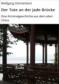 Der Tote an der Jade-Brücke (eBook, ePUB)