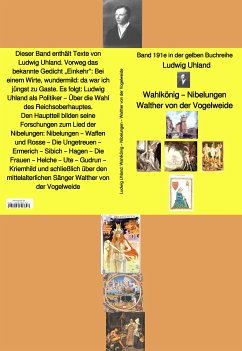 Wahlkönig – Nibelungen – Walther von der Vogelweide – Band 191e in der gelben Buchreihe – bei Jürgen Ruszkowski (eBook, ePUB) - Uhland, Ludwig