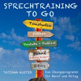 Sprechtraining to go - Das Stimmtraining für Beruf & Alltag (MP3-Download)