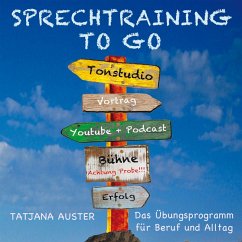 Sprechtraining to go - Das Stimmtraining für Beruf & Alltag (MP3-Download) - Auster, Tatjana; Audio, Bellgatto