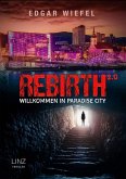 REBIRTH 2.0 ...willkommen in Paradise City (eBook, ePUB)