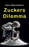 Zuckers Dilemma (eBook, ePUB)