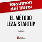 Resumen del libro &quote;El método Lean Startup&quote; de Eric Ries (MP3-Download)