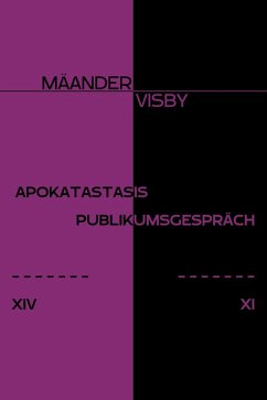 APOKATASTASIS & PUBLIKUMSGESPRÄCH (eBook, ePUB) - Visby, Mäander