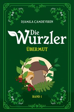 Die Wurzler (eBook, ePUB) - Çamdeviren, Djamila