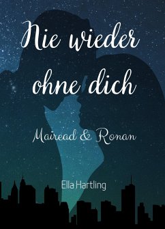 Mairead & Ronan - Nie wieder ohne dich (eBook, ePUB) - Hartling, Ella