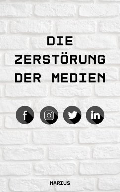 Cover Die Zerstörung der Medien (eBook, ePUB)