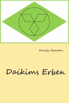 Die Erben Daikims (eBook, ePUB) - Romahn, Dorylis