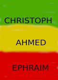 Christoph, Ahmed, Ephraim (eBook, ePUB)