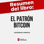 Resumen del libro &quote;El patrón Bitcoin&quote; de Saifedean Ammous (MP3-Download)