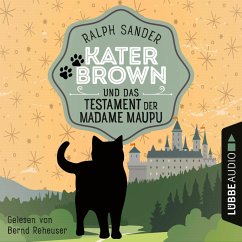Kater Brown und das Testament der Madame Maupu / Kater Brown Bd.4 (MP3-Download) - Sander, Ralph