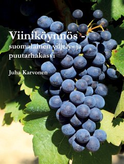 Viiniköynnös - suomalainen viljely- ja puutarhakasvi (eBook, ePUB) - Karvonen, Juha