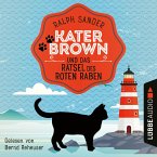 Kater Brown und das Rätsel des Roten Raben / Kater Brown Bd.6 (MP3-Download)