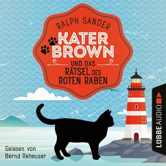 Kater Brown und das Rätsel des Roten Raben / Kater Brown Bd.6 (MP3-Download) - Sander, Ralph