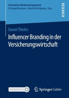 Influencer Branding in der Versicherungswirtschaft (eBook, PDF) - Thiefes, Daniel
