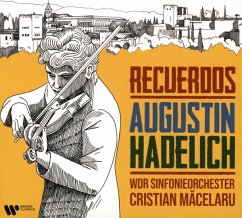 Recuerdos - Hadelich,Augustin/Wdrso/Macelaru,Christian