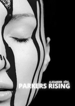 Parkers Rising (eBook, ePUB) - Kühl, Alexander