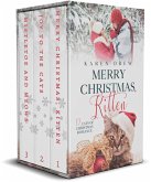 3 Book Set: Merry Christmas, Kitten, Joy to the Cats, Mistletoe and Meows (12 Cats of Christmas Romance Series) (eBook, ePUB) 3 Book Set: Merry Christmas, Kitten, Joy to the Cats, Mistletoe and Meows (12 Cats of Christmas Romance Series) (eBook, ePUB)