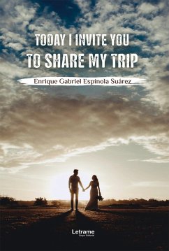 Today I invite you to share my trip (eBook, ePUB) - Espínola Suárez, Enrique Gabriel