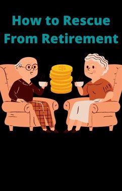 Cover How To Rescue From Retirement (eBook, ePUB)