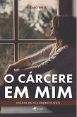 O cárcere em mim (eBook, ePUB)