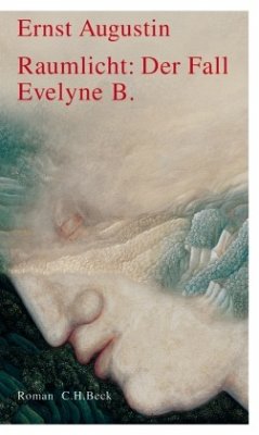 Raumlicht: Der Fall Evelyne B. (Mängelexemplar) - Augustin, Ernst